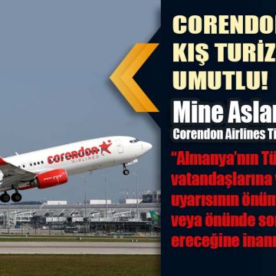 CORENDON AIRLINES KIŞ TURİZMİNDEN UMUTLU!