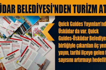 ÜSKÜDAR BELEDİYESİ'NDEN TURİZM ATAĞI