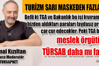 TURİZM SARI MASKEDEN FAZLASIDIR