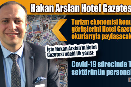 Hakan Arslan Hotel Gazetesi’nde…