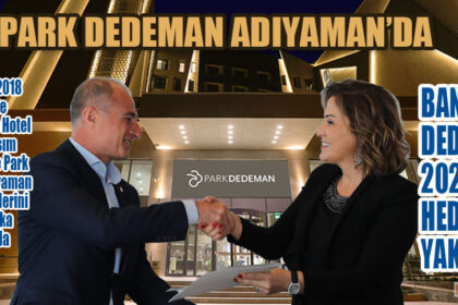 PARK DEDEMAN ADIYAMAN’DA