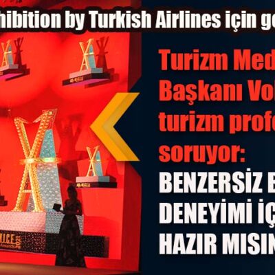Turizm Medya Grubu Başkanı Volkan Ataman, turizm profesyonellerine soruyor: BENZERSİZ BİR MICE DENEYİMİ İÇİN HAZIR MISINIZ?