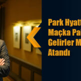 Park Hyatt İstanbul Maçka Palas’a Gelirler Müdürü Atandı