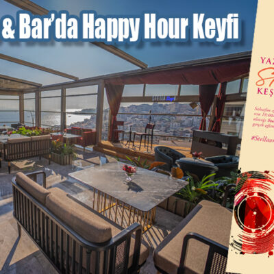 Stella Lounge & Bar’da Happy Hour Keyfi