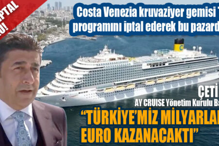 TURİZMDE İPTAL ŞOKU! Costa Venezia kruvaziyer gemisi Türkiye programını iptal ederek bu pazardan çıktı.