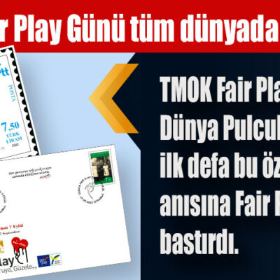 Dünya Fair Play Günü tüm dünyada kutlanıyor