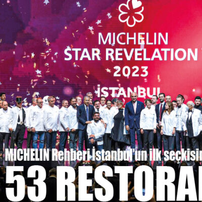 MICHELIN Rehberi İstanbul’un ilk seçkisinde 53 Restoran