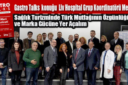 Gastro Talks toplantısının konuğu  Liv Hospital Grup Koordinatörü Meri İstiroti