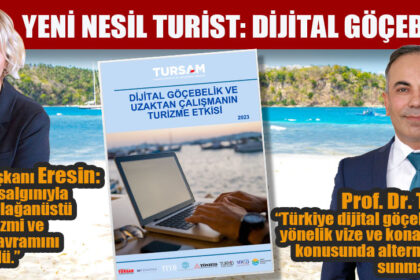 YENİ NESİL TURİST: DİJİTAL GÖÇEBELER