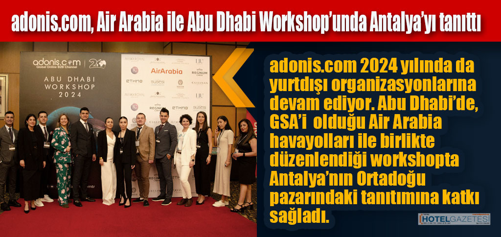 adonis.com, Air Arabia ile Abu Dhabi Workshop’unda Antalya’yı tanıttı