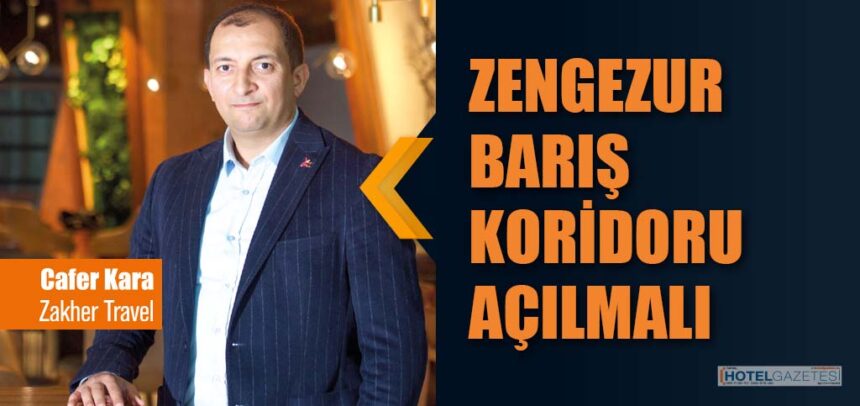 ZENGEZUR BARIŞ KORİDORU AÇILMALI