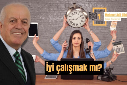 İyi çalışmak mı?