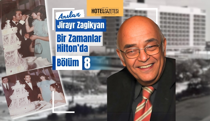 Jirayr Zagikyan Bir Zamanlar Hilton’da Bölüm 8