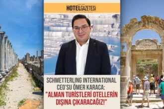 Schmetterling International CEO’su Ömer Karaca: "Alman Turistleri Otellerin Dışına Çıkaracağız!"