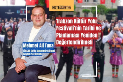 Trabzon Kültür Yolu Festivali’nin Tarihi ve Planlaması Yeniden Değerlendirilmeli