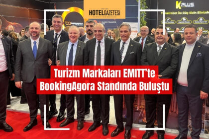 Turizm Markaları EMİTT’te BookingAgora Standında Buluştu