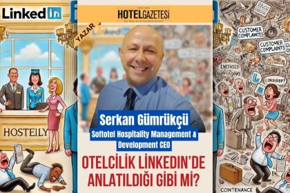 Otelcilik LinkedIn’de Anlatıldığı Gibi mi?