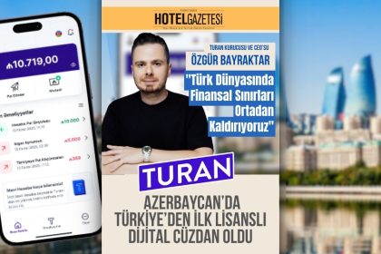 Turan, Azerbaycan’da Türkiye’den İlk Lisanslı Dijital Cüzdan Oldu