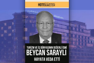 Turizm ve İş Dünyasının Değerli İsmi Beycan Saraylı Hayata Veda Etti